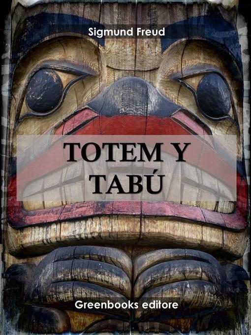 Title details for Tótem y tabú by Sigmund Freud - Available
